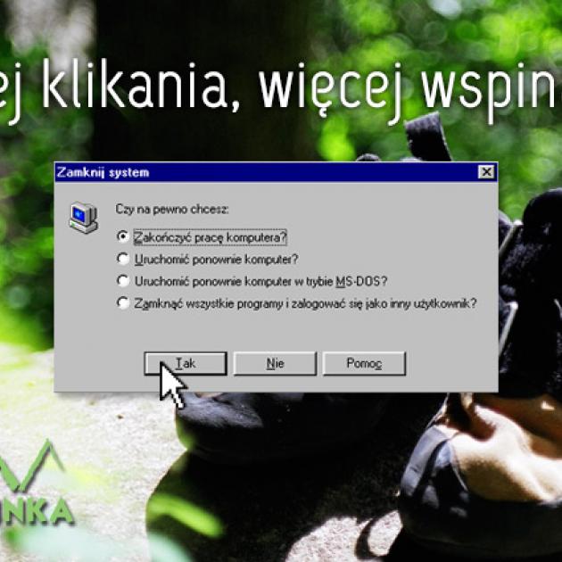 Mniej klikania więcej wspinania!