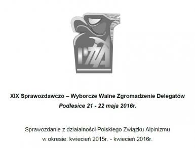 Do Delegatów XIX Walnego Zjazdu Polskiego Związku Alpinizmu
